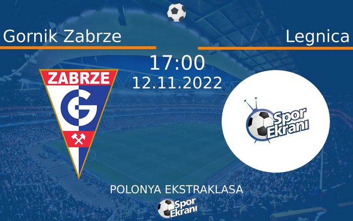 12 Kasım 2022 Gornik Zabrze vs Legnica maçı Hangi Kanalda Saat Kaçta Yayınlanacak? 12 Kasım 2022 Gornik Zabrze vs Legnica maçı Hangi Kanalda Saat Kaçta Yayınlanacak?