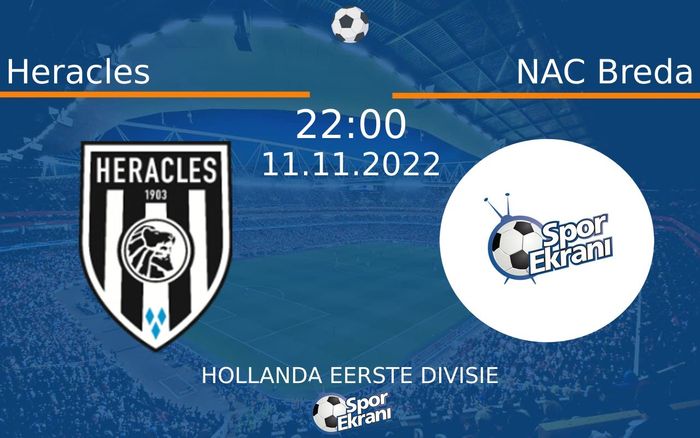 11 Kasım 2022 Heracles vs NAC Breda maçı Hangi Kanalda Saat Kaçta Yayınlanacak? 11 Kasım 2022 Heracles vs NAC Breda maçı Hangi Kanalda Saat Kaçta Yayınlanacak?