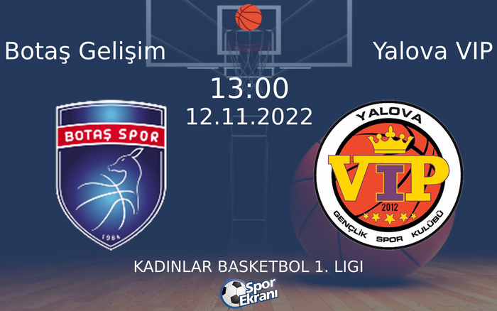12 Kasım 2022 Botaş Gelişim vs Yalova VIP maçı Hangi Kanalda Saat Kaçta Yayınlanacak? 12 Kasım 2022 Botaş Gelişim vs Yalova VIP maçı Hangi Kanalda Saat Kaçta Yayınlanacak?