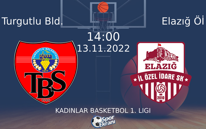 13 Kasım 2022 Turgutlu Bld. vs Elazığ Öİ maçı Hangi Kanalda Saat Kaçta Yayınlanacak? 13 Kasım 2022 Turgutlu Bld. vs Elazığ Öİ maçı Hangi Kanalda Saat Kaçta Yayınlanacak?