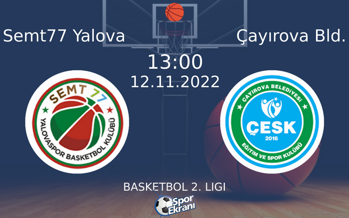 12 Kasım 2022 Semt77 Yalova vs Çayırova Bld. maçı Hangi Kanalda Saat Kaçta Yayınlanacak? 12 Kasım 2022 Semt77 Yalova vs Çayırova Bld. maçı Hangi Kanalda Saat Kaçta Yayınlanacak?