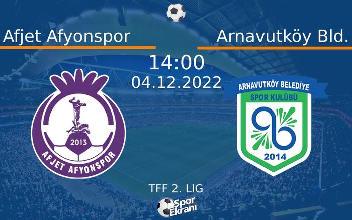 04 Aralık 2022 Afjet Afyonspor vs Arnavutköy Bld. maçı Hangi Kanalda Saat Kaçta Yayınlanacak? 04 Aralık 2022 Afjet Afyonspor vs Arnavutköy Bld. maçı Hangi Kanalda Saat Kaçta Yayınlanacak?