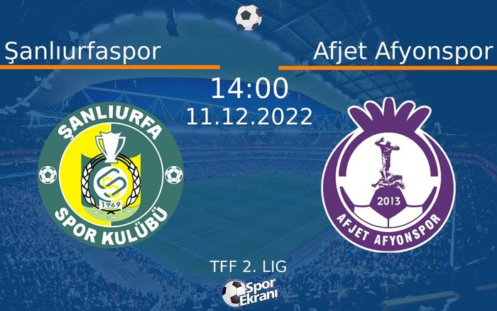 11 Aralık 2022 Şanlıurfaspor vs Afjet Afyonspor maçı Hangi Kanalda Saat Kaçta Yayınlanacak? 11 Aralık 2022 Şanlıurfaspor vs Afjet Afyonspor maçı Hangi Kanalda Saat Kaçta Yayınlanacak?