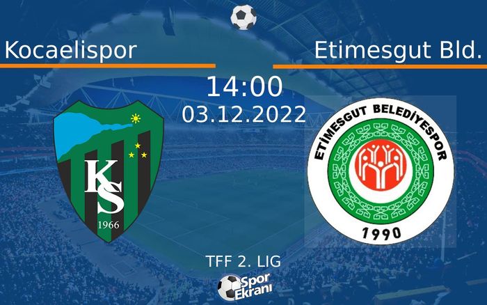 03 Aralık 2022 Kocaelispor vs Etimesgut Bld. maçı Hangi Kanalda Saat Kaçta Yayınlanacak? 03 Aralık 2022 Kocaelispor vs Etimesgut Bld. maçı Hangi Kanalda Saat Kaçta Yayınlanacak?