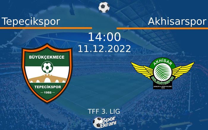 11 Aralık 2022 Tepecikspor vs Akhisarspor maçı Hangi Kanalda Saat Kaçta Yayınlanacak? 11 Aralık 2022 Tepecikspor vs Akhisarspor maçı Hangi Kanalda Saat Kaçta Yayınlanacak?