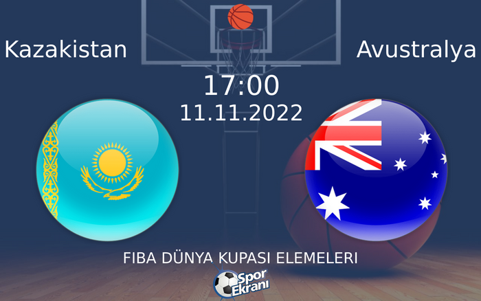 11 Kasım 2022 Kazakistan vs Avustralya maçı Hangi Kanalda Saat Kaçta Yayınlanacak? 11 Kasım 2022 Kazakistan vs Avustralya maçı Hangi Kanalda Saat Kaçta Yayınlanacak?