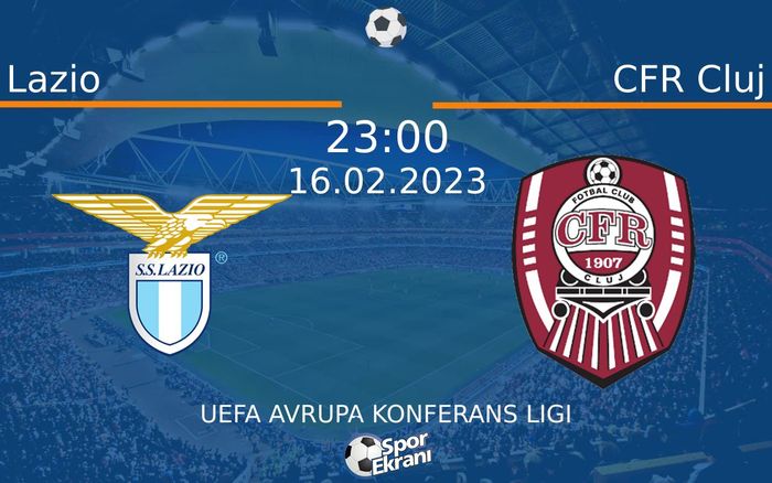 16 Şubat 2023 Lazio vs CFR Cluj maçı Hangi Kanalda Saat Kaçta Yayınlanacak? 16 Şubat 2023 Lazio vs CFR Cluj maçı Hangi Kanalda Saat Kaçta Yayınlanacak?