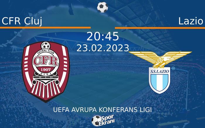 23 Şubat 2023 CFR Cluj vs Lazio maçı Hangi Kanalda Saat Kaçta Yayınlanacak? 23 Şubat 2023 CFR Cluj vs Lazio maçı Hangi Kanalda Saat Kaçta Yayınlanacak?