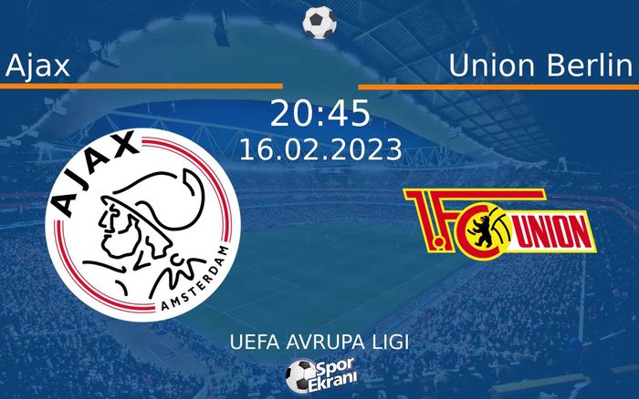 16 Şubat 2023 Ajax vs Union Berlin maçı Hangi Kanalda Saat Kaçta Yayınlanacak? 16 Şubat 2023 Ajax vs Union Berlin maçı Hangi Kanalda Saat Kaçta Yayınlanacak?
