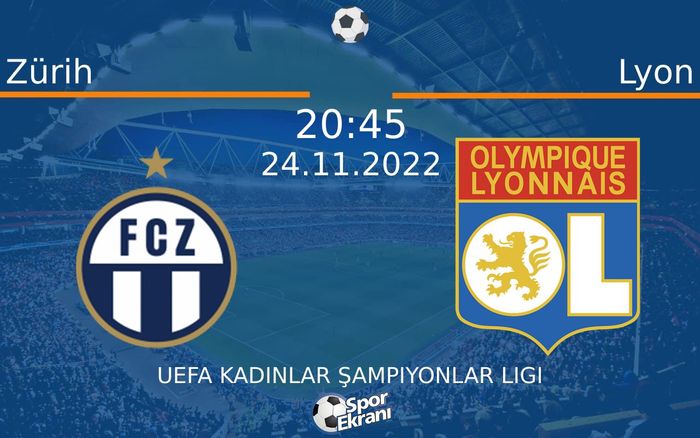 24 Kasım 2022 Zürih vs Lyon maçı Hangi Kanalda Saat Kaçta Yayınlanacak? 24 Kasım 2022 Zürih vs Lyon maçı Hangi Kanalda Saat Kaçta Yayınlanacak?