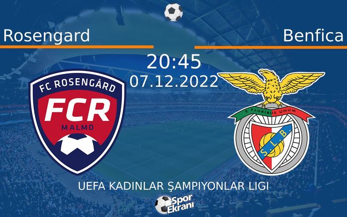 07 Aralık 2022 Rosengard vs Benfica maçı Hangi Kanalda Saat Kaçta Yayınlanacak? 07 Aralık 2022 Rosengard vs Benfica maçı Hangi Kanalda Saat Kaçta Yayınlanacak?