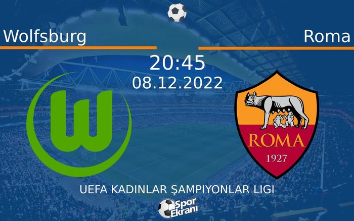 08 Aralık 2022 Wolfsburg vs Roma maçı Hangi Kanalda Saat Kaçta Yayınlanacak? 08 Aralık 2022 Wolfsburg vs Roma maçı Hangi Kanalda Saat Kaçta Yayınlanacak?