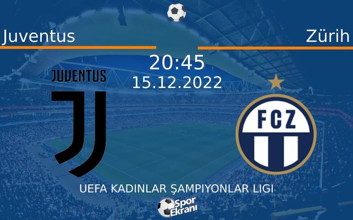 15 Aralık 2022 Juventus vs Zürih maçı Hangi Kanalda Saat Kaçta Yayınlanacak? 15 Aralık 2022 Juventus vs Zürih maçı Hangi Kanalda Saat Kaçta Yayınlanacak?