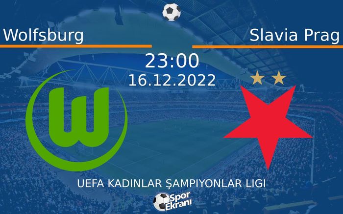 16 Aralık 2022 Wolfsburg vs Slavia Prag maçı Hangi Kanalda Saat Kaçta Yayınlanacak? 16 Aralık 2022 Wolfsburg vs Slavia Prag maçı Hangi Kanalda Saat Kaçta Yayınlanacak?
