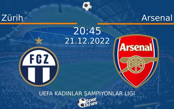 21 Aralık 2022 Zürih vs Arsenal maçı Hangi Kanalda Saat Kaçta Yayınlanacak? 21 Aralık 2022 Zürih vs Arsenal maçı Hangi Kanalda Saat Kaçta Yayınlanacak?