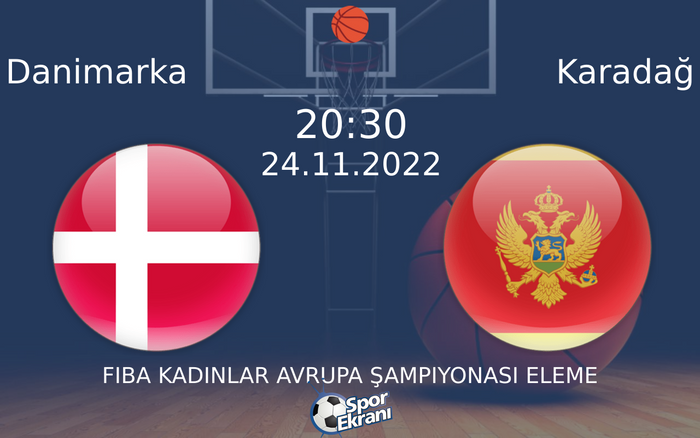 24 Kasım 2022 Danimarka vs Karadağ maçı Hangi Kanalda Saat Kaçta Yayınlanacak? 24 Kasım 2022 Danimarka vs Karadağ maçı Hangi Kanalda Saat Kaçta Yayınlanacak?