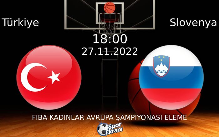 27 Kasım 2022 Türkiye vs Slovenya maçı Hangi Kanalda Saat Kaçta Yayınlanacak? 27 Kasım 2022 Türkiye vs Slovenya maçı Hangi Kanalda Saat Kaçta Yayınlanacak?