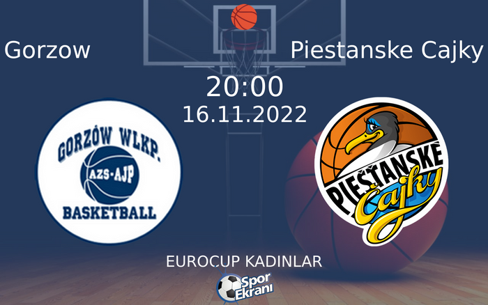 16 Kasım 2022 Gorzow vs Piestanske Cajky maçı Hangi Kanalda Saat Kaçta Yayınlanacak? 16 Kasım 2022 Gorzow vs Piestanske Cajky maçı Hangi Kanalda Saat Kaçta Yayınlanacak?