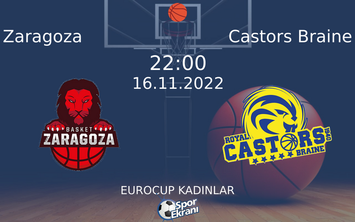 16 Kasım 2022 Zaragoza vs Castors Braine maçı Hangi Kanalda Saat Kaçta Yayınlanacak? 16 Kasım 2022 Zaragoza vs Castors Braine maçı Hangi Kanalda Saat Kaçta Yayınlanacak?