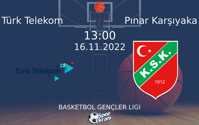 16 Kasım 2022 Türk Telekom vs Pınar Karşıyaka maçı Hangi Kanalda Saat Kaçta Yayınlanacak? 16 Kasım 2022 Türk Telekom vs Pınar Karşıyaka maçı Hangi Kanalda Saat Kaçta Yayınlanacak?
