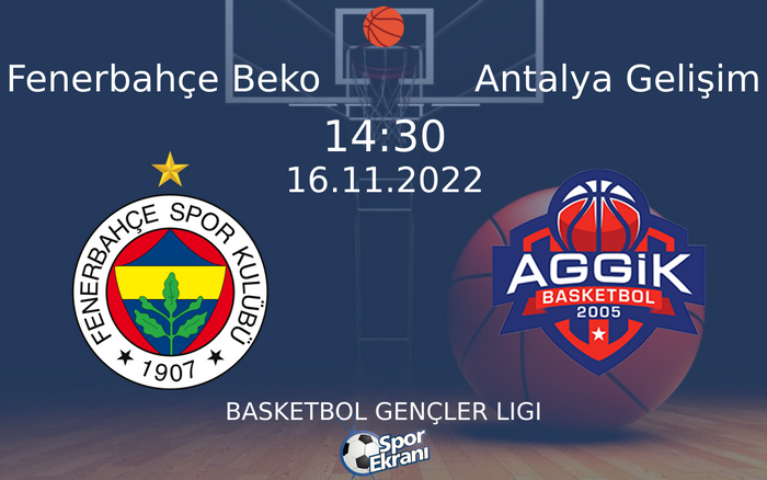 16 Kasım 2022 Fenerbahçe Beko vs Antalya Gelişim maçı Hangi Kanalda Saat Kaçta Yayınlanacak? 16 Kasım 2022 Fenerbahçe Beko vs Antalya Gelişim maçı Hangi Kanalda Saat Kaçta Yayınlanacak?