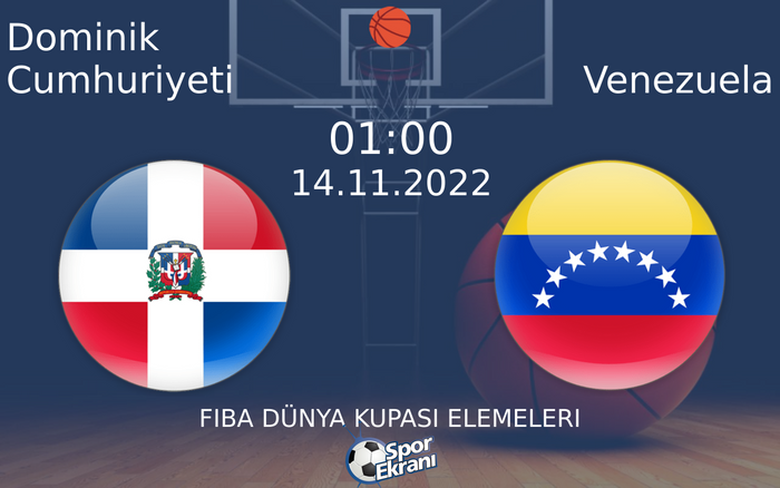 14 Kasım 2022 Dominik Cumhuriyeti vs Venezuela maçı Hangi Kanalda Saat Kaçta Yayınlanacak? 14 Kasım 2022 Dominik Cumhuriyeti vs Venezuela maçı Hangi Kanalda Saat Kaçta Yayınlanacak?