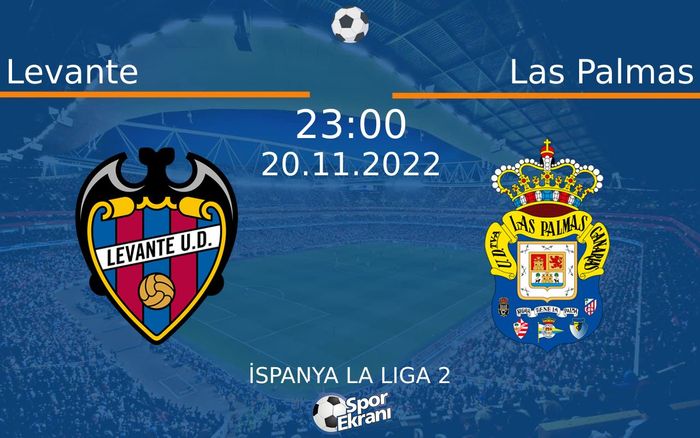 20 Kasım 2022 Levante vs Las Palmas maçı Hangi Kanalda Saat Kaçta Yayınlanacak? 20 Kasım 2022 Levante vs Las Palmas maçı Hangi Kanalda Saat Kaçta Yayınlanacak?