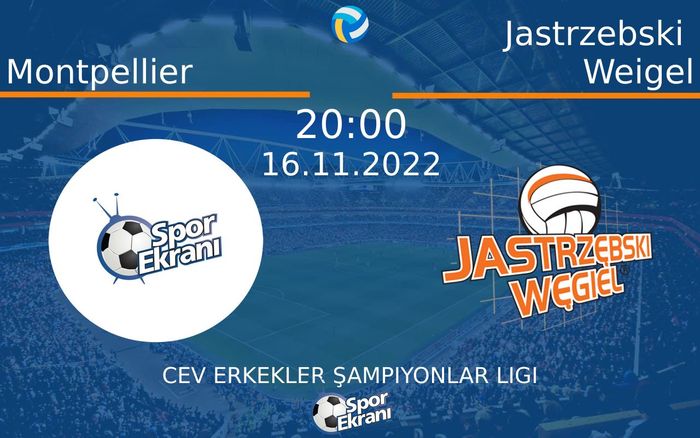 16 Kasım 2022 Montpellier vs Jastrzebski Weigel maçı Hangi Kanalda Saat Kaçta Yayınlanacak? 16 Kasım 2022 Montpellier vs Jastrzebski Weigel maçı Hangi Kanalda Saat Kaçta Yayınlanacak?