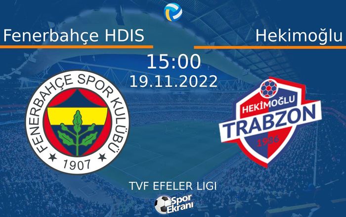 19 Kasım 2022 Fenerbahçe HDIS vs Hekimoğlu maçı Hangi Kanalda Saat Kaçta Yayınlanacak? 19 Kasım 2022 Fenerbahçe HDIS vs Hekimoğlu maçı Hangi Kanalda Saat Kaçta Yayınlanacak?