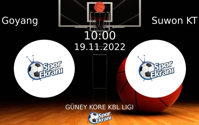 19 Kasım 2022 Goyang vs Suwon KT maçı Hangi Kanalda Saat Kaçta Yayınlanacak? 19 Kasım 2022 Goyang vs Suwon KT maçı Hangi Kanalda Saat Kaçta Yayınlanacak?