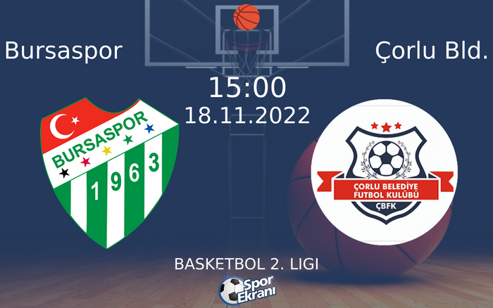 18 Kasım 2022 Bursaspor vs Çorlu Bld. maçı Hangi Kanalda Saat Kaçta Yayınlanacak? 18 Kasım 2022 Bursaspor vs Çorlu Bld. maçı Hangi Kanalda Saat Kaçta Yayınlanacak?