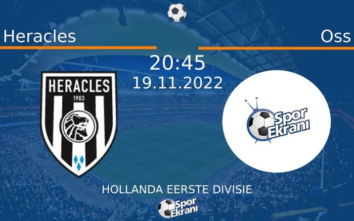 19 Kasım 2022 Heracles vs Oss maçı Hangi Kanalda Saat Kaçta Yayınlanacak? 19 Kasım 2022 Heracles vs Oss maçı Hangi Kanalda Saat Kaçta Yayınlanacak?