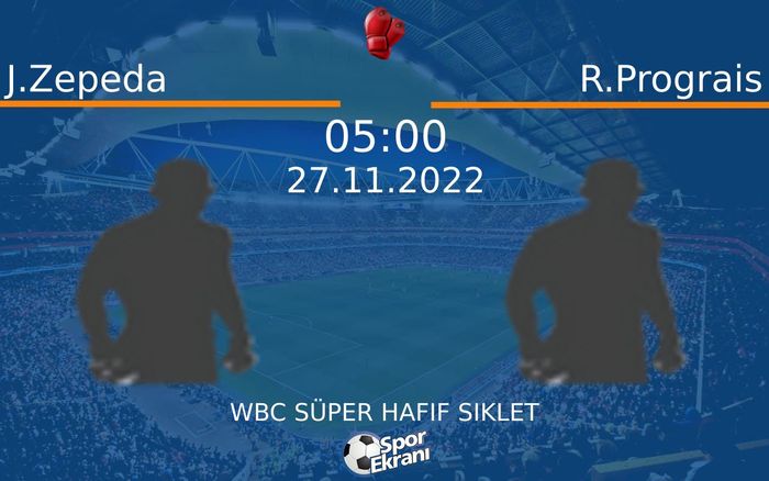 27 Kasım 2022 J.Zepeda vs R.Prograis maçı Hangi Kanalda Saat Kaçta Yayınlanacak? 27 Kasım 2022 J.Zepeda vs R.Prograis maçı Hangi Kanalda Saat Kaçta Yayınlanacak?