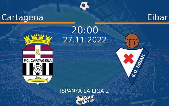 27 Kasım 2022 Cartagena vs Eibar maçı Hangi Kanalda Saat Kaçta Yayınlanacak? 27 Kasım 2022 Cartagena vs Eibar maçı Hangi Kanalda Saat Kaçta Yayınlanacak?