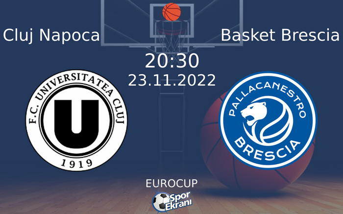 23 Kasım 2022 Cluj Napoca vs Basket Brescia maçı Hangi Kanalda Saat Kaçta Yayınlanacak? 23 Kasım 2022 Cluj Napoca vs Basket Brescia maçı Hangi Kanalda Saat Kaçta Yayınlanacak?