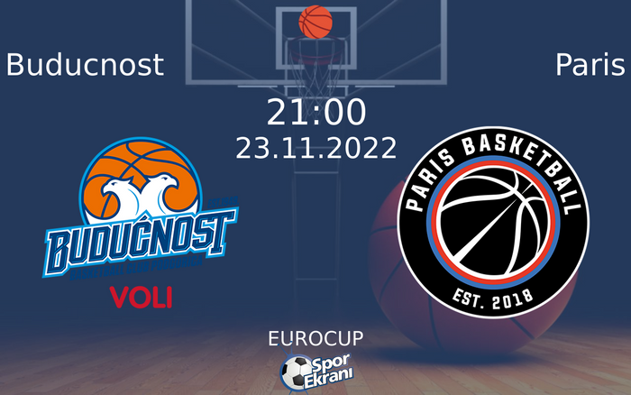 23 Kasım 2022 Buducnost vs Paris maçı Hangi Kanalda Saat Kaçta Yayınlanacak? 23 Kasım 2022 Buducnost vs Paris maçı Hangi Kanalda Saat Kaçta Yayınlanacak?