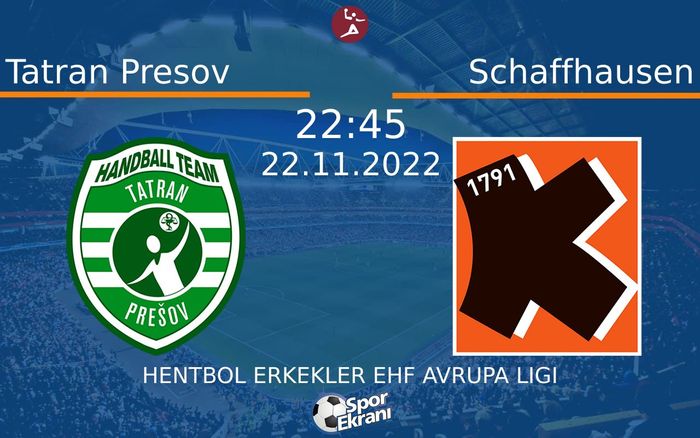 22 Kasım 2022 Tatran Presov vs Schaffhausen maçı Hangi Kanalda Saat Kaçta Yayınlanacak? 22 Kasım 2022 Tatran Presov vs Schaffhausen maçı Hangi Kanalda Saat Kaçta Yayınlanacak?