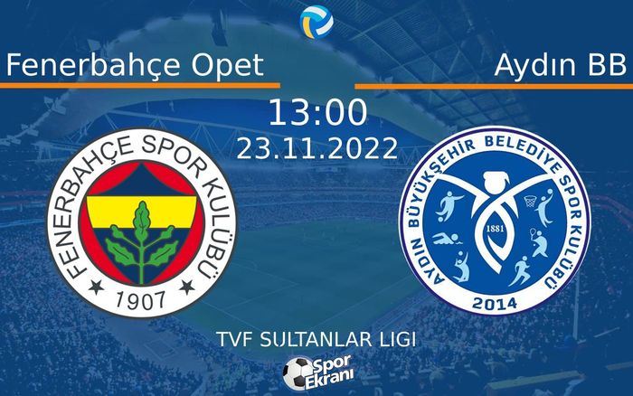 23 Kasım 2022 Fenerbahçe Opet vs Aydın BB maçı Hangi Kanalda Saat Kaçta Yayınlanacak? 23 Kasım 2022 Fenerbahçe Opet vs Aydın BB maçı Hangi Kanalda Saat Kaçta Yayınlanacak?