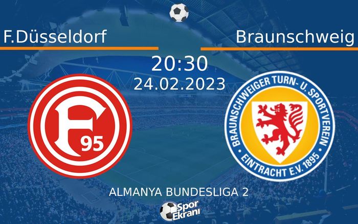 24 Şubat 2023 F.Düsseldorf vs Braunschweig maçı Hangi Kanalda Saat Kaçta Yayınlanacak? 24 Şubat 2023 F.Düsseldorf vs Braunschweig maçı Hangi Kanalda Saat Kaçta Yayınlanacak?