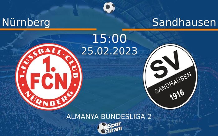 25 Şubat 2023 Nürnberg vs Sandhausen maçı Hangi Kanalda Saat Kaçta Yayınlanacak? 25 Şubat 2023 Nürnberg vs Sandhausen maçı Hangi Kanalda Saat Kaçta Yayınlanacak?