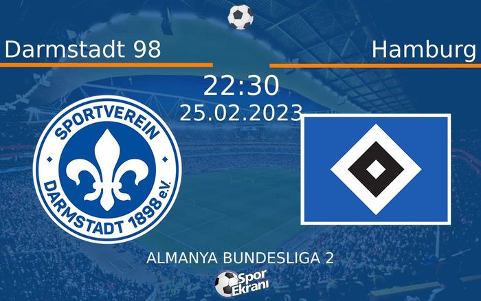 25 Şubat 2023 Darmstadt 98 vs Hamburg maçı Hangi Kanalda Saat Kaçta Yayınlanacak? 25 Şubat 2023 Darmstadt 98 vs Hamburg maçı Hangi Kanalda Saat Kaçta Yayınlanacak?