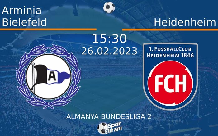 26 Şubat 2023 Arminia Bielefeld vs Heidenheim maçı Hangi Kanalda Saat Kaçta Yayınlanacak? 26 Şubat 2023 Arminia Bielefeld vs Heidenheim maçı Hangi Kanalda Saat Kaçta Yayınlanacak?
