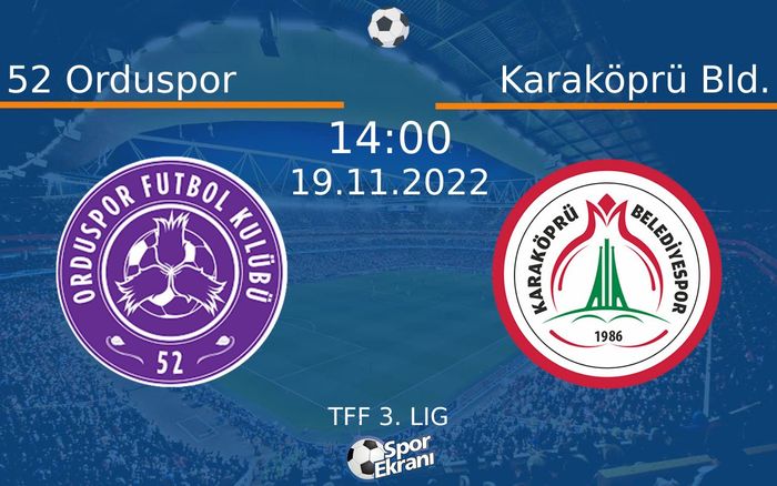 19 Kasım 2022 52 Orduspor vs Karaköprü Bld. maçı Hangi Kanalda Saat Kaçta Yayınlanacak? 19 Kasım 2022 52 Orduspor vs Karaköprü Bld. maçı Hangi Kanalda Saat Kaçta Yayınlanacak?