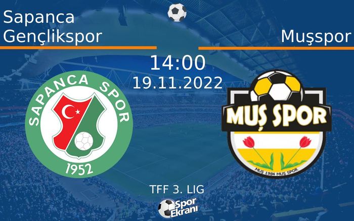 19 Kasım 2022 Sapanca Gençlikspor vs Muşspor maçı Hangi Kanalda Saat Kaçta Yayınlanacak? 19 Kasım 2022 Sapanca Gençlikspor vs Muşspor maçı Hangi Kanalda Saat Kaçta Yayınlanacak?