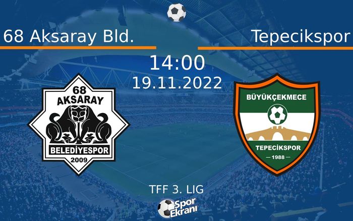 19 Kasım 2022 68 Aksaray Bld. vs Tepecikspor maçı Hangi Kanalda Saat Kaçta Yayınlanacak? 19 Kasım 2022 68 Aksaray Bld. vs Tepecikspor maçı Hangi Kanalda Saat Kaçta Yayınlanacak?