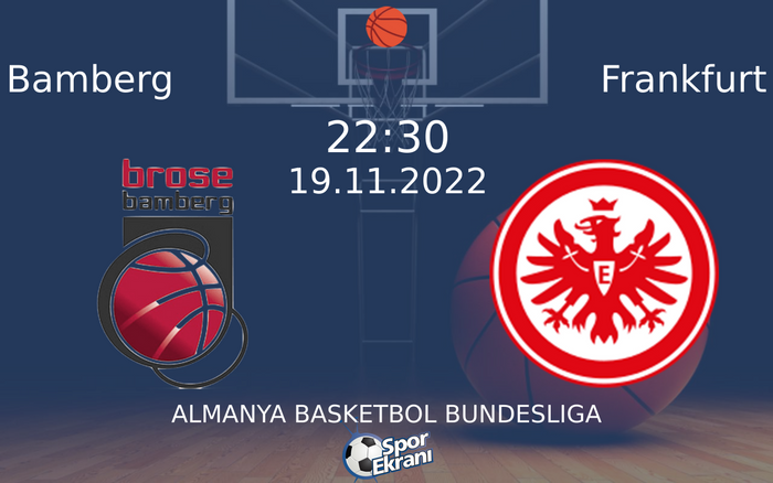 19 Kasım 2022 Bamberg vs Frankfurt maçı Hangi Kanalda Saat Kaçta Yayınlanacak? 19 Kasım 2022 Bamberg vs Frankfurt maçı Hangi Kanalda Saat Kaçta Yayınlanacak?