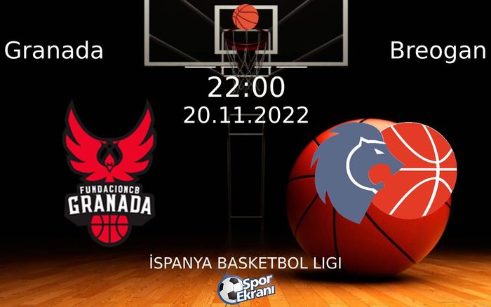 20 Kasım 2022 Granada vs Breogan maçı Hangi Kanalda Saat Kaçta Yayınlanacak? 20 Kasım 2022 Granada vs Breogan maçı Hangi Kanalda Saat Kaçta Yayınlanacak?