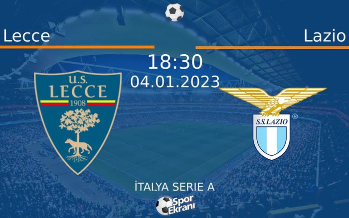 04 Ocak 2023 Lecce vs Lazio maçı Hangi Kanalda Saat Kaçta Yayınlanacak? 04 Ocak 2023 Lecce vs Lazio maçı Hangi Kanalda Saat Kaçta Yayınlanacak?