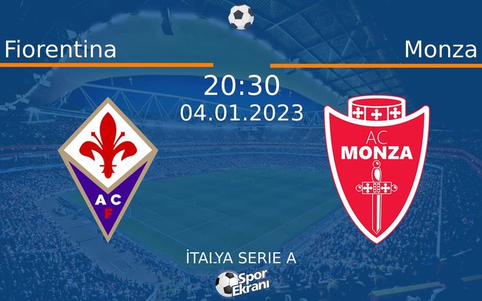 04 Ocak 2023 Fiorentina vs Monza maçı Hangi Kanalda Saat Kaçta Yayınlanacak? 04 Ocak 2023 Fiorentina vs Monza maçı Hangi Kanalda Saat Kaçta Yayınlanacak?