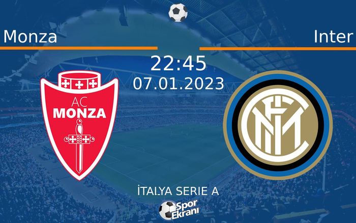 07 Ocak 2023 Monza vs Inter maçı Hangi Kanalda Saat Kaçta Yayınlanacak? 07 Ocak 2023 Monza vs Inter maçı Hangi Kanalda Saat Kaçta Yayınlanacak?